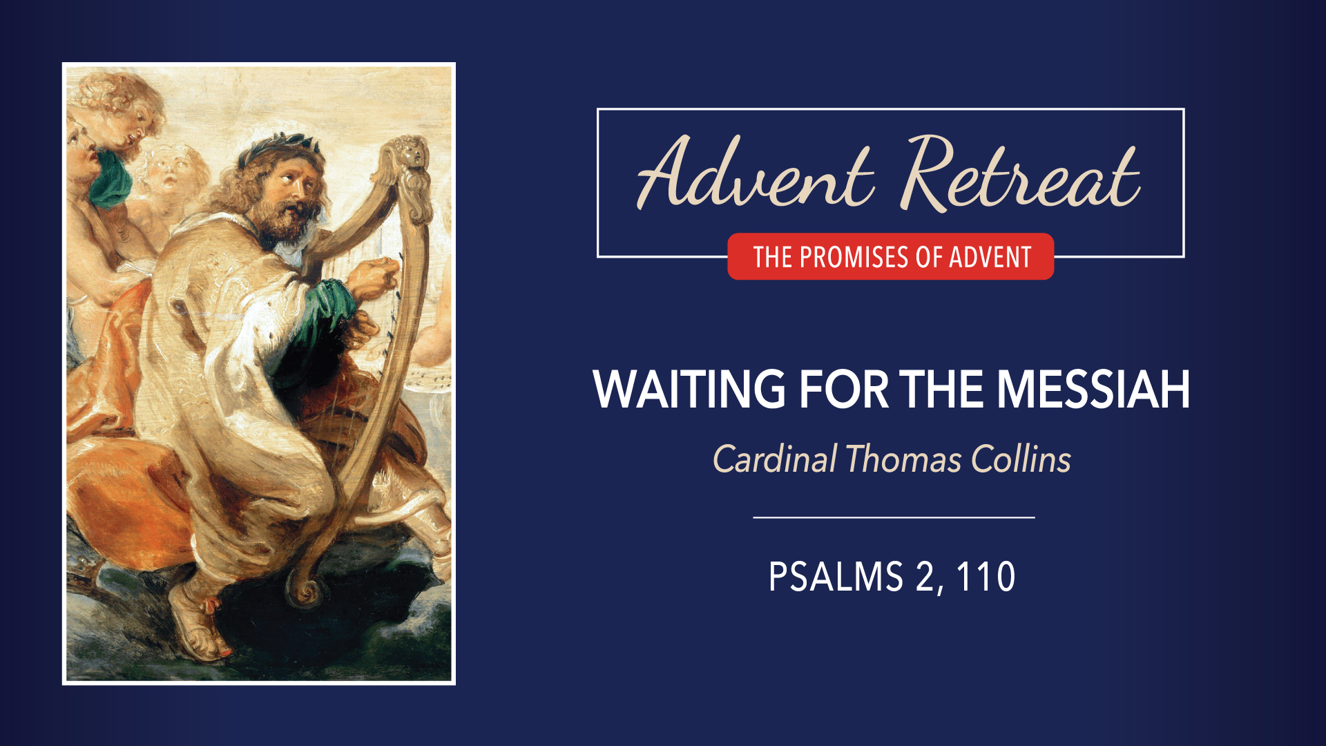 The Promises of Advent Retreat: Tuesday, Week 3