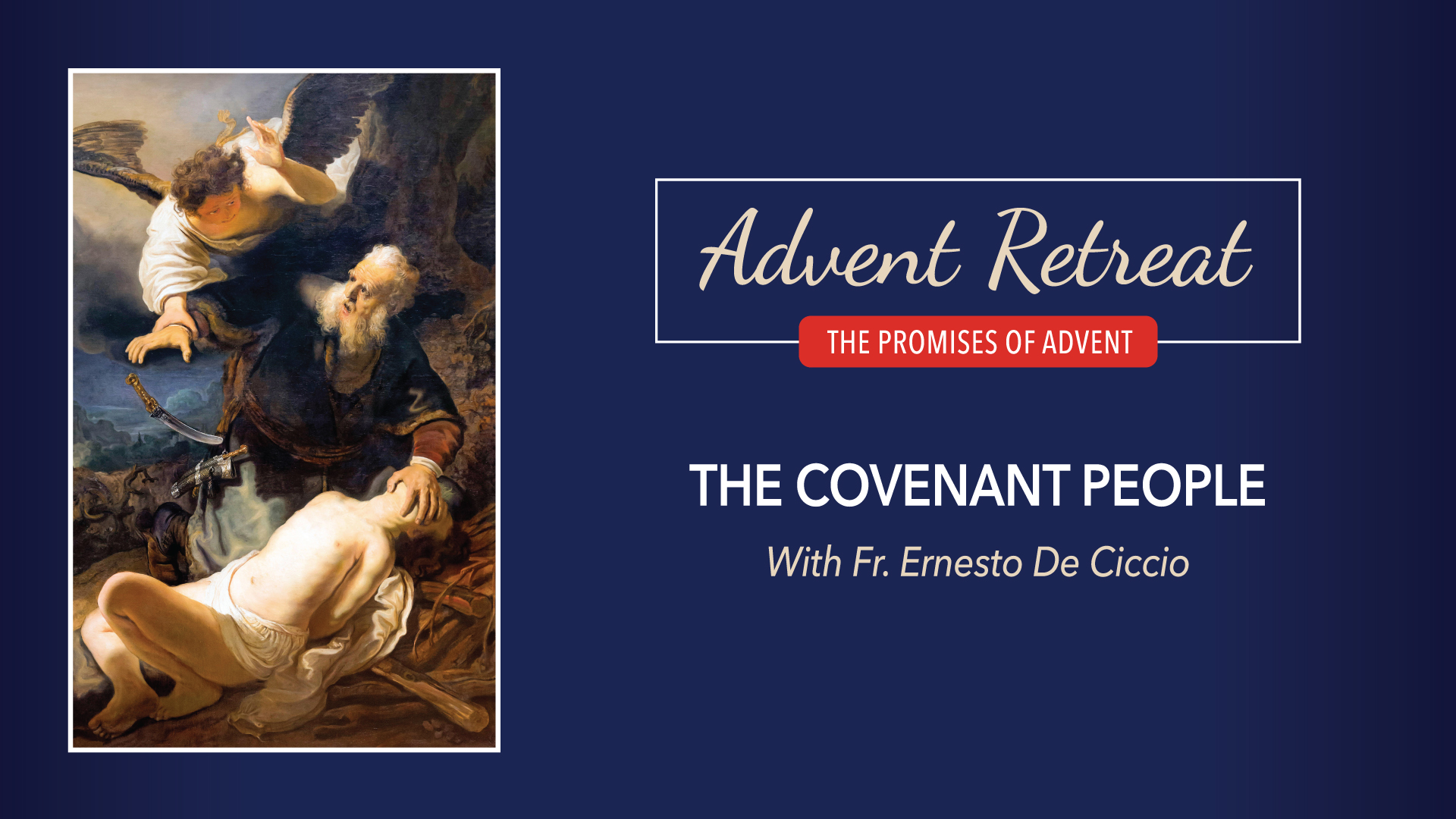 The Promises of Advent Retreat: Saturday, Week 1