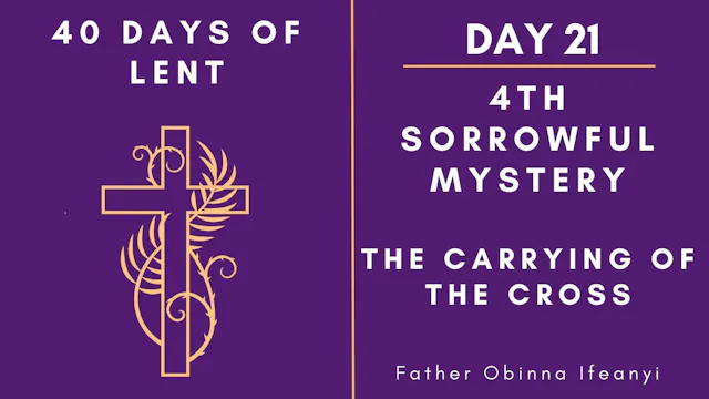 Lenten Retreat 2024: Day 21