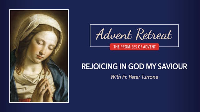 The Promises of Advent Retreat: Monda...