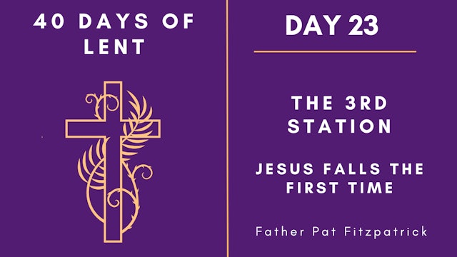 Day 23 - 40 Days of Lent