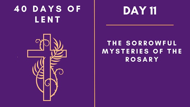 Day 11 - 40 Days of Lent