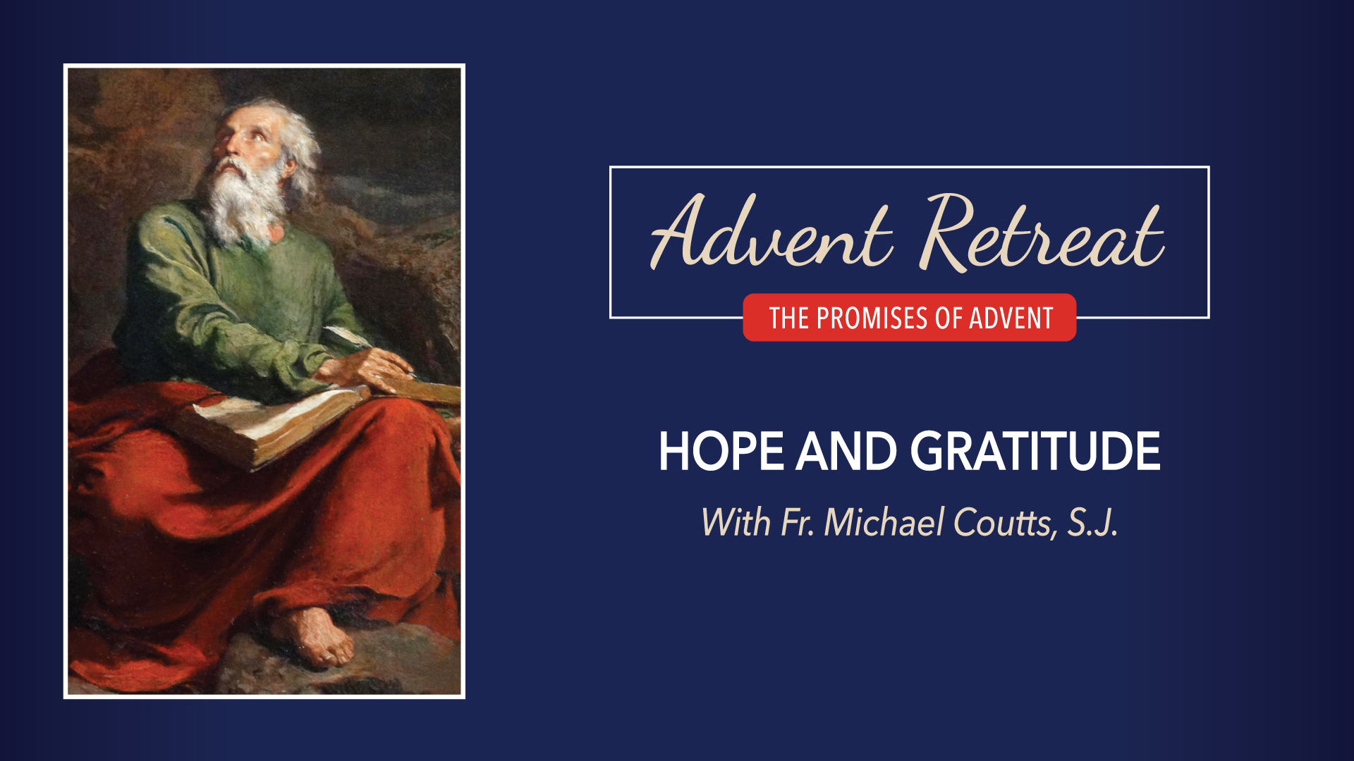 The Promises of Advent Retreat: Monday, Week 2