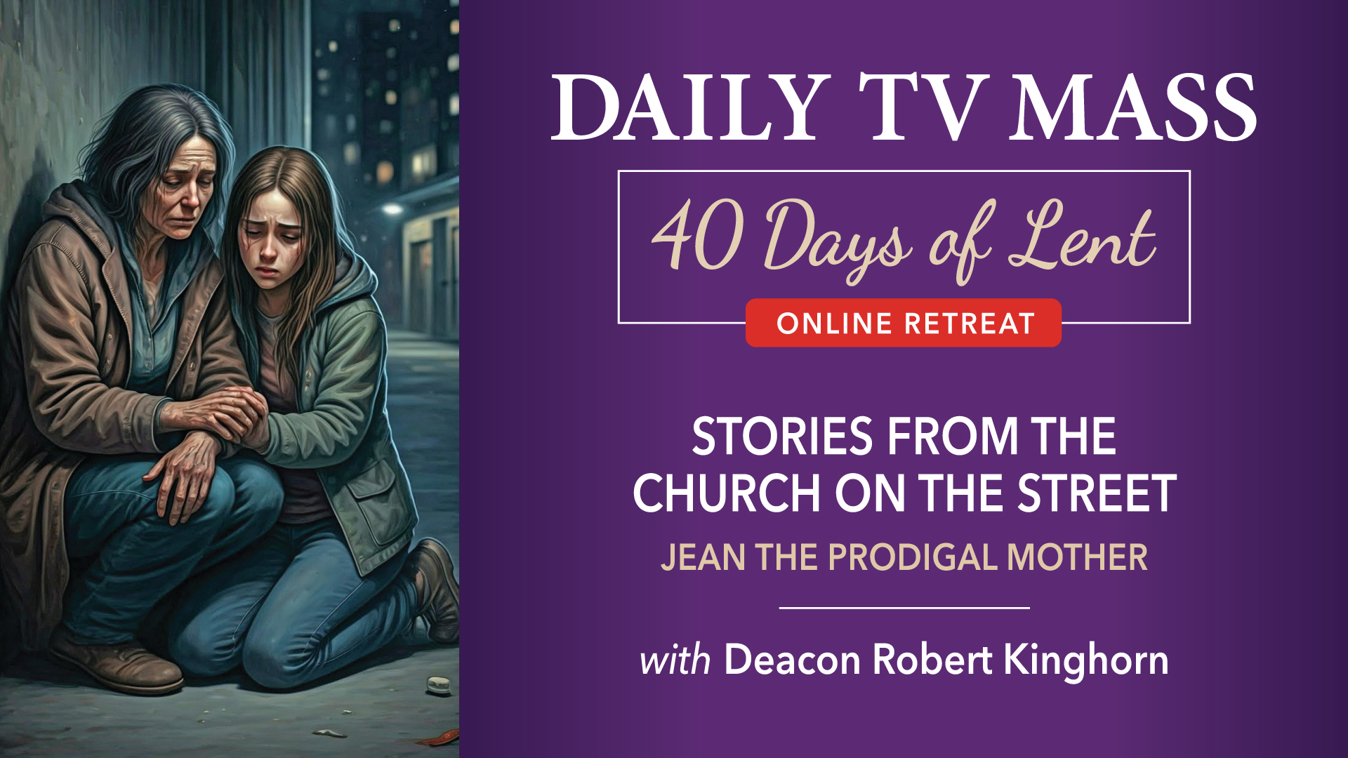 March 28: Lenten Retreat Day 21