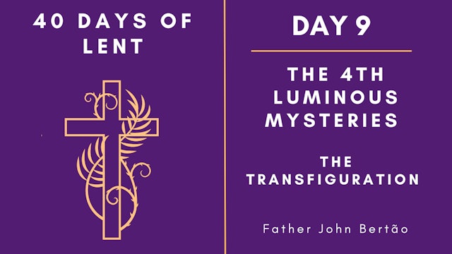 Day 9 - 40 Days of Lent