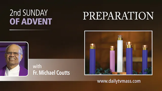 Advent Retreat - Second Sunday of Advent