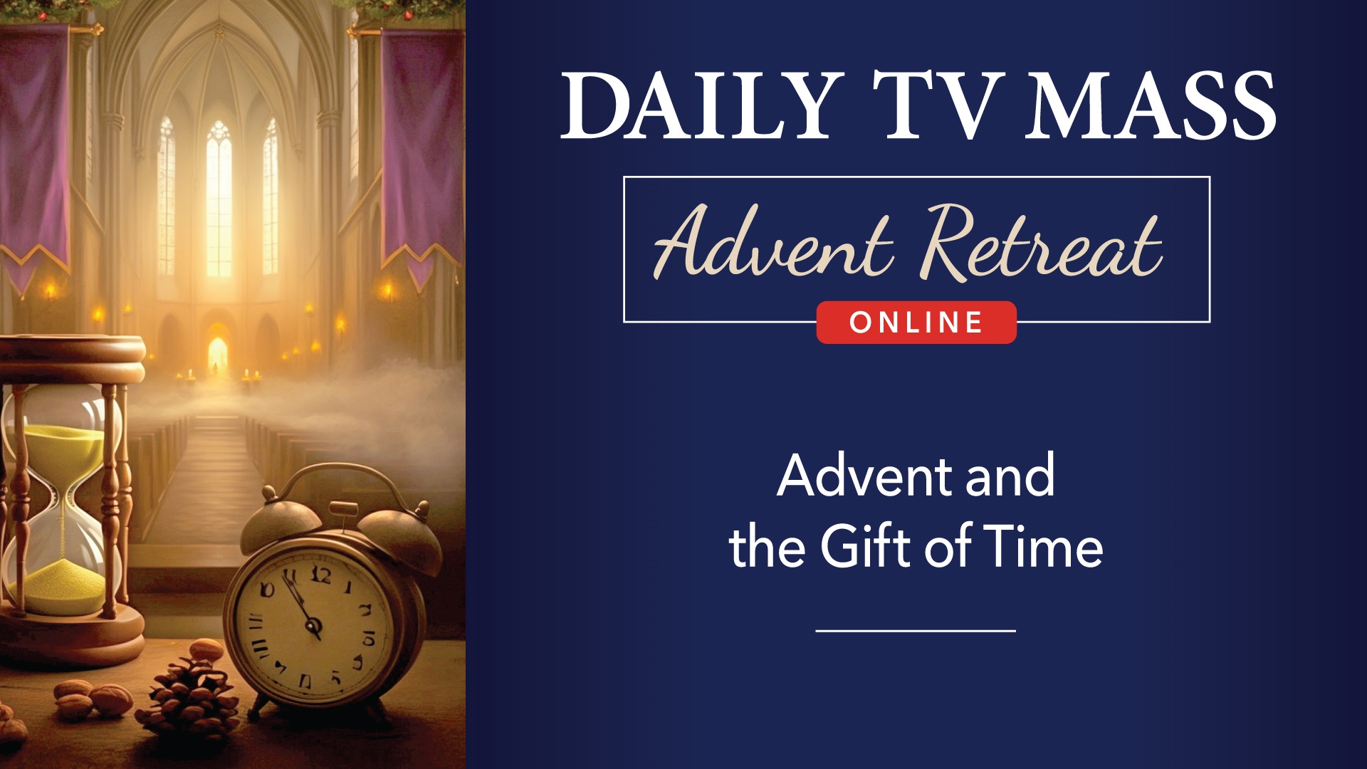 Advent Retreat 2024: 3rd Monday of Advent