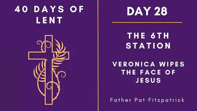 Lenten Retreat 2024: Day 28