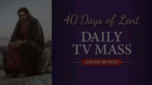 April 16: Lenten Retreat Day 37