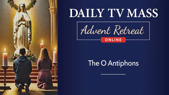 Advent Retreat 2024: 3rd Tuesday of A...