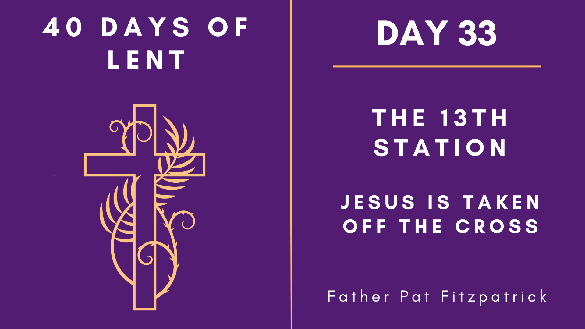 Day 33 - 40 Days of Lent