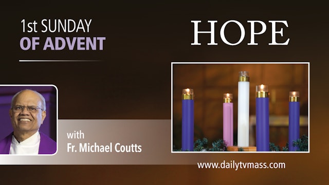Advent Retreat - First Sunday of Advent