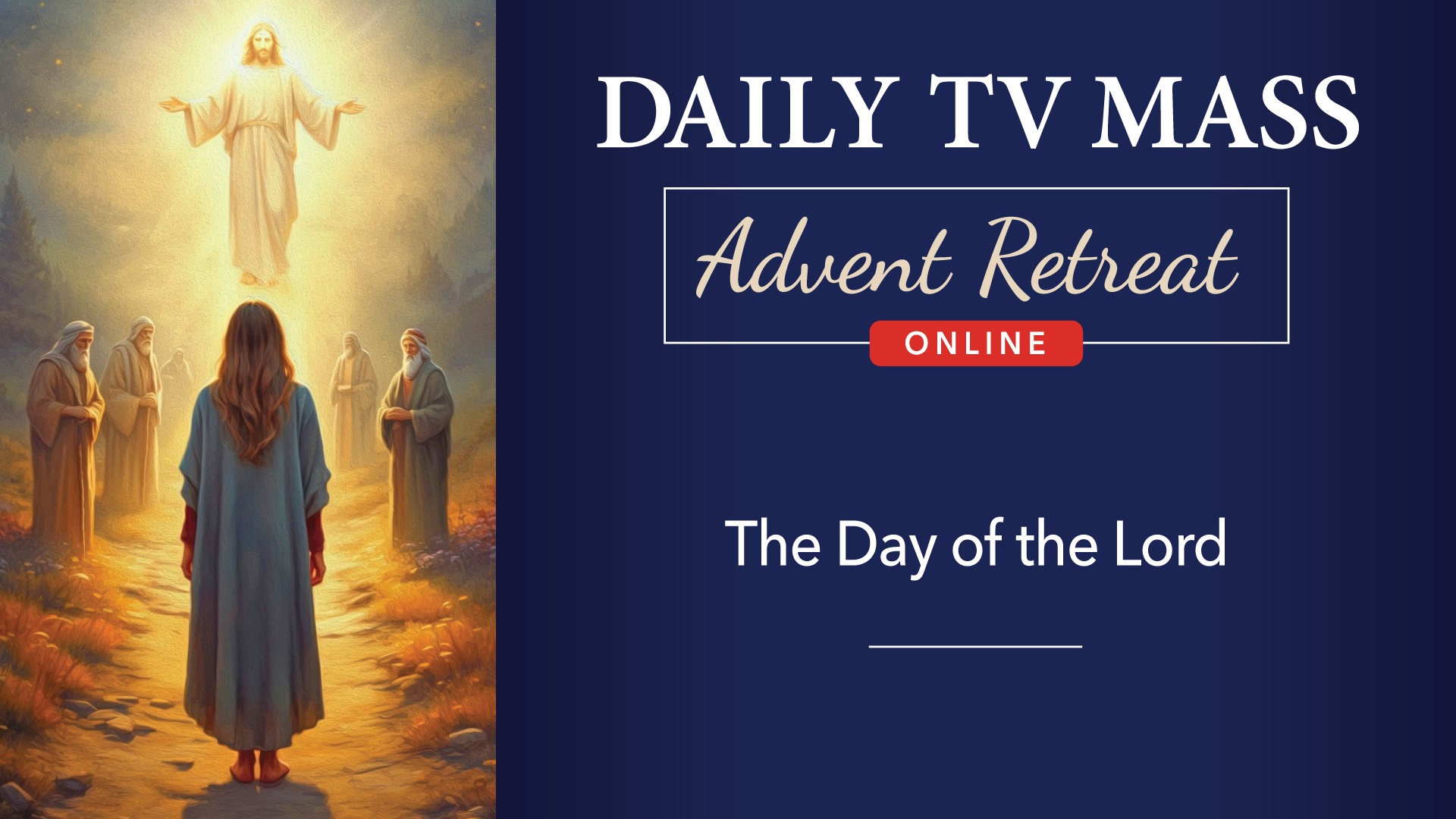 Advent Retreat 2024: 2nd Friday of Advent