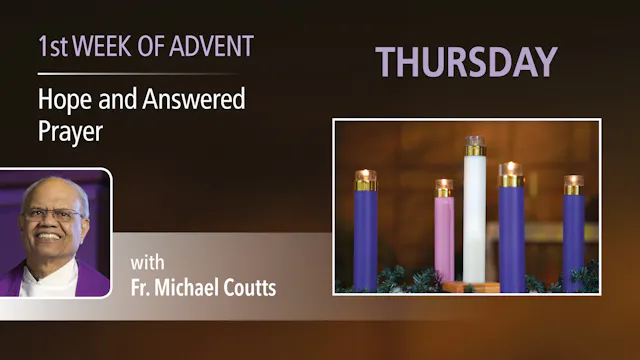 Advent Retreat - First Thursday of Ad...