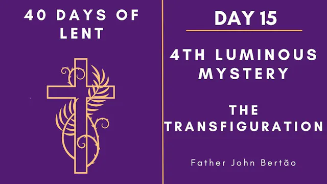 Lenten Retreat 2024: Day 15