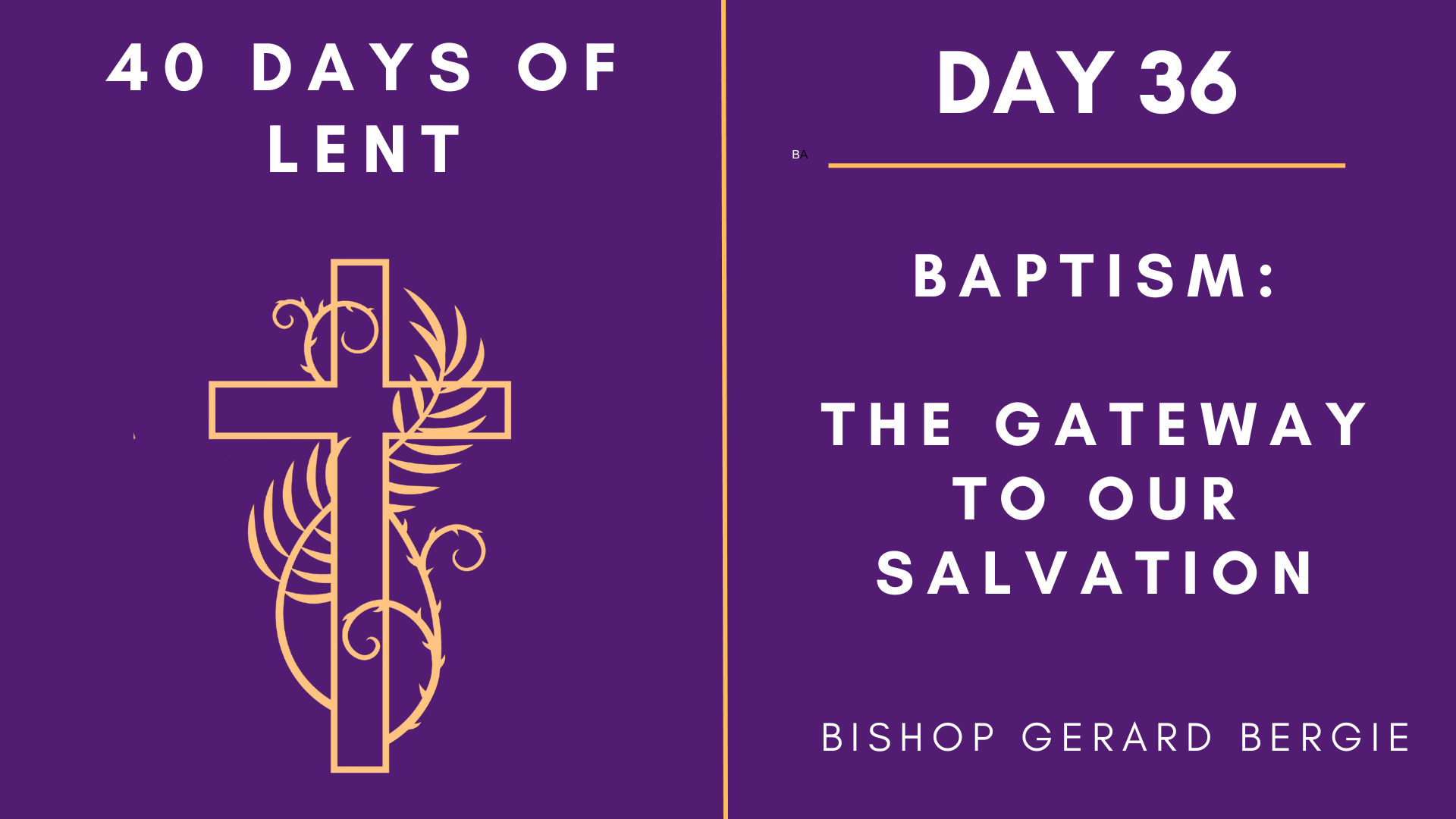 Day 36 - 40 Days of Lent