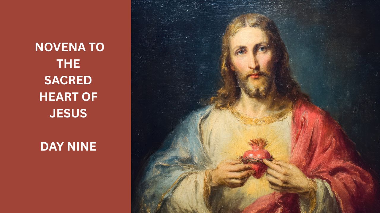 Novena to the Sacred Heart of Jesus: Day 9
