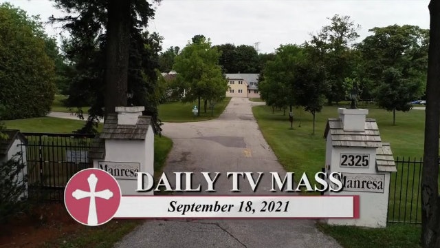 Daily TV Mass September 18, 2021