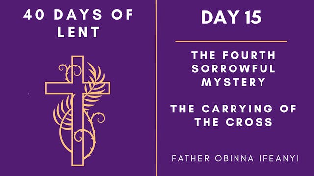 Day 15 - 40 Days of Lent