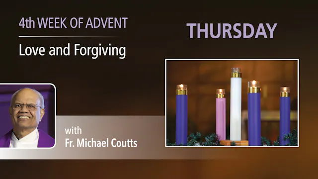 Advent Retreat - Fourth Thursday of A...