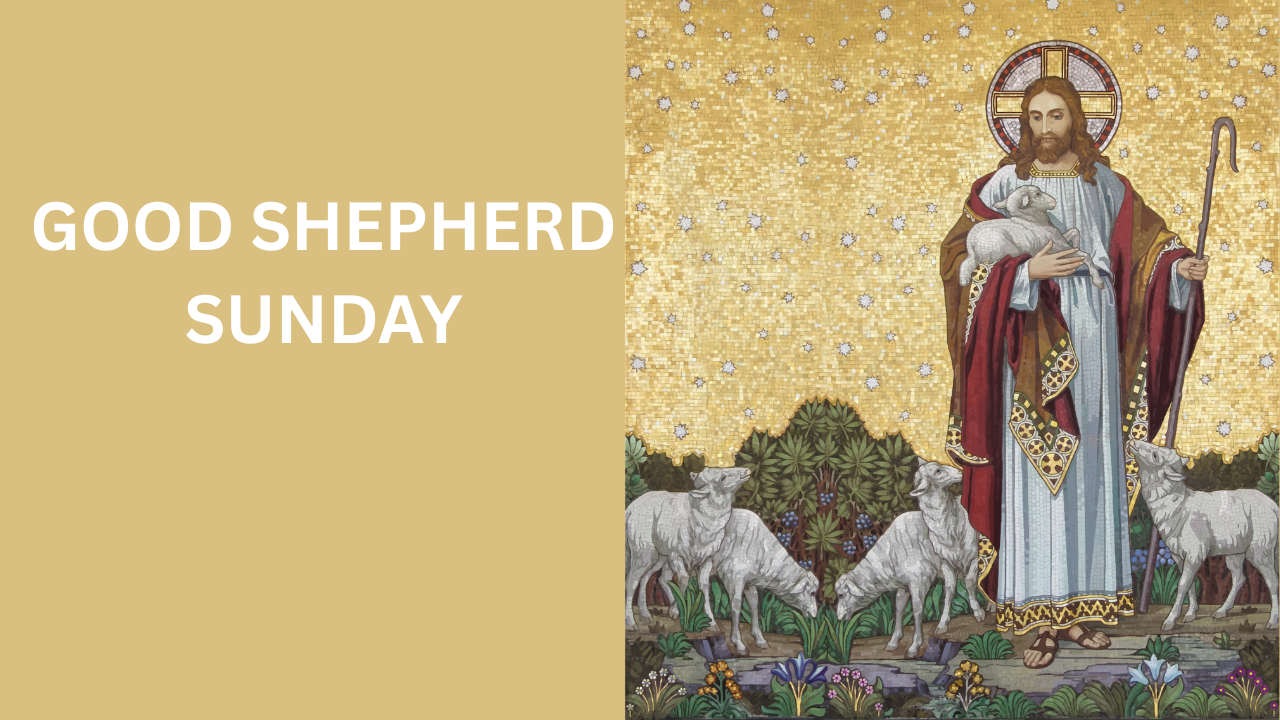 Let us pray...Good Shepherd Sunday