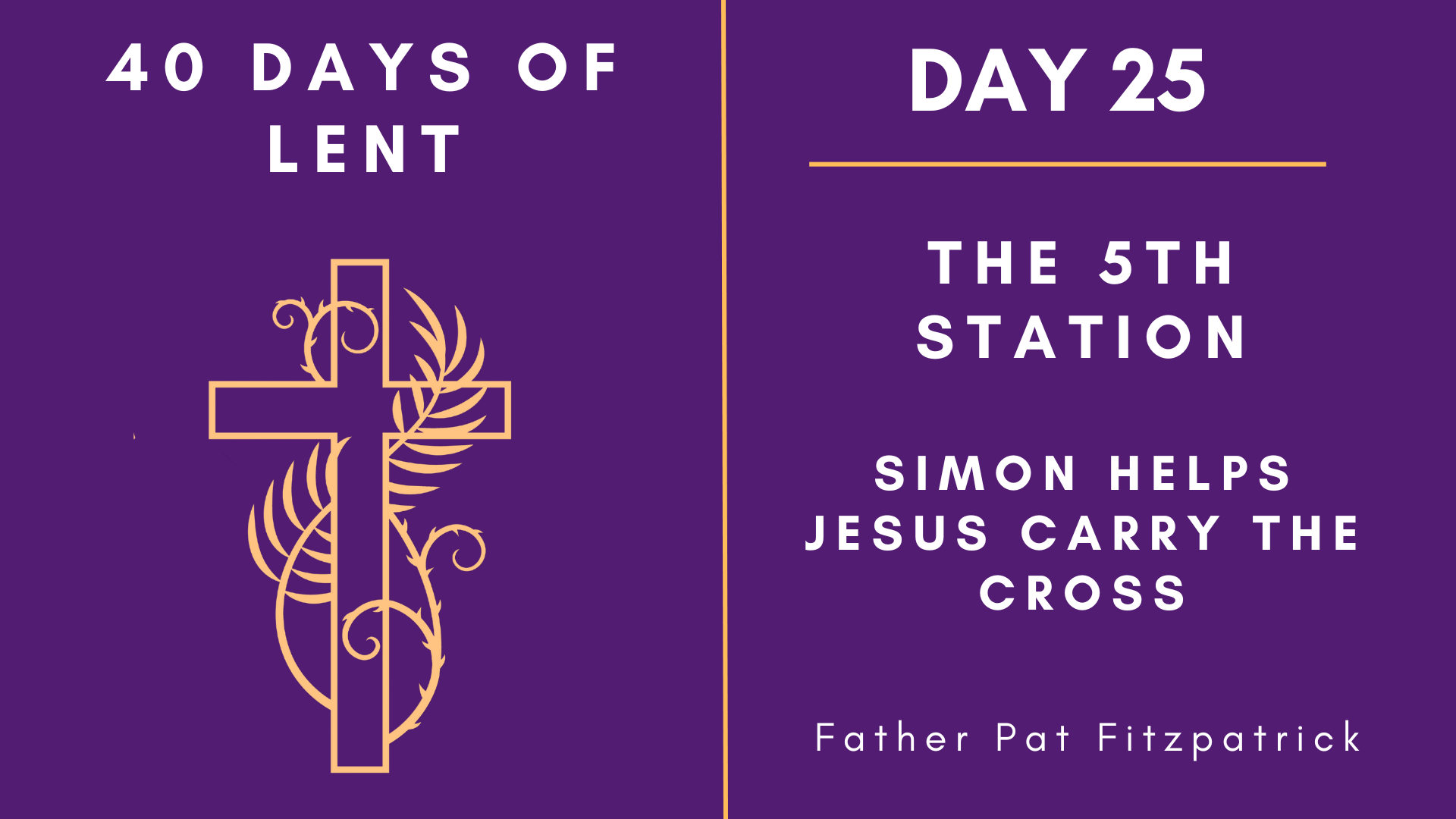 Day 25 - 40 Days of Lent