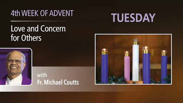 Advent Retreat - Fourth Tuesday of Ad...