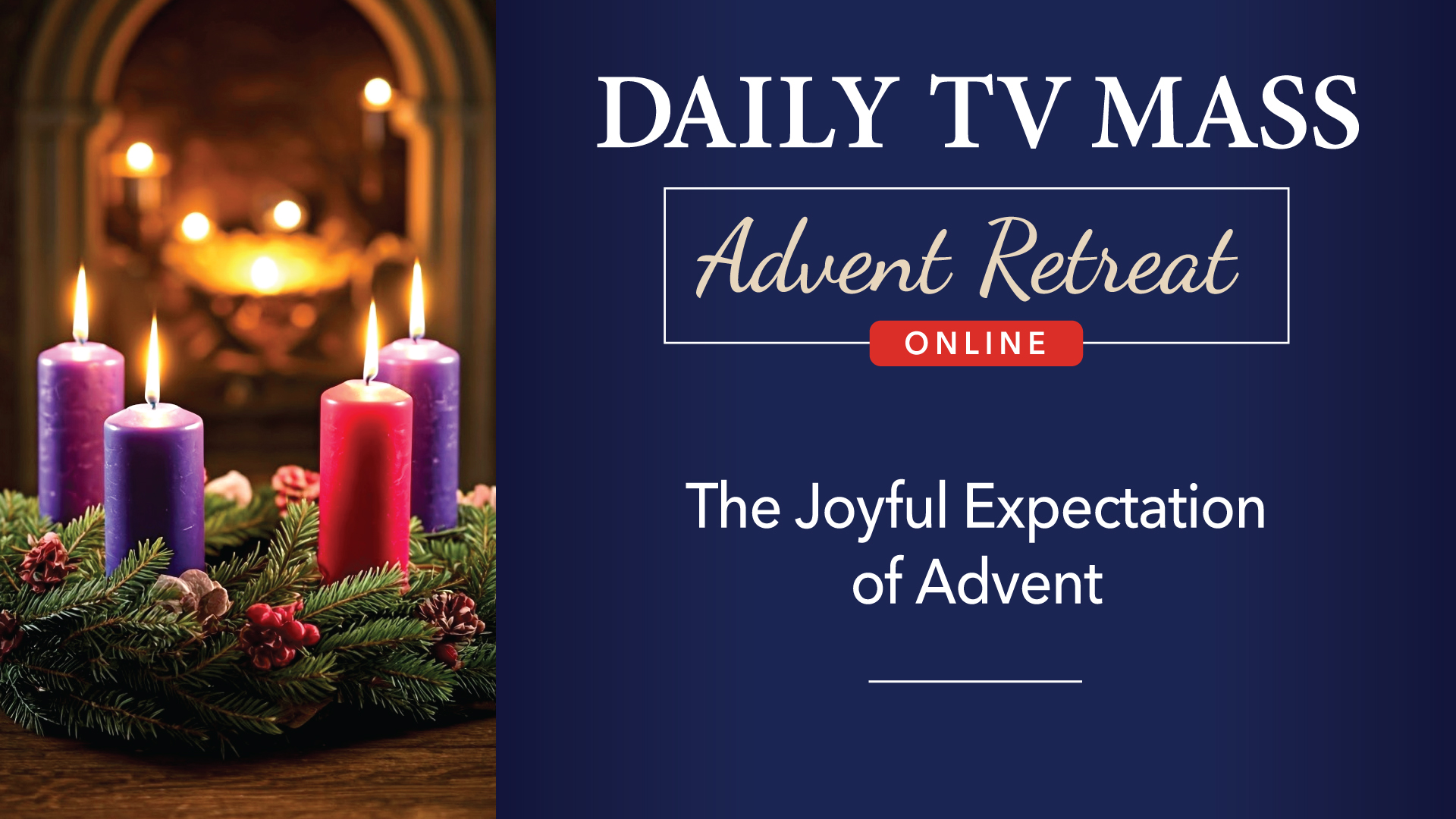 Advent Retreat 2024: First Sunday
