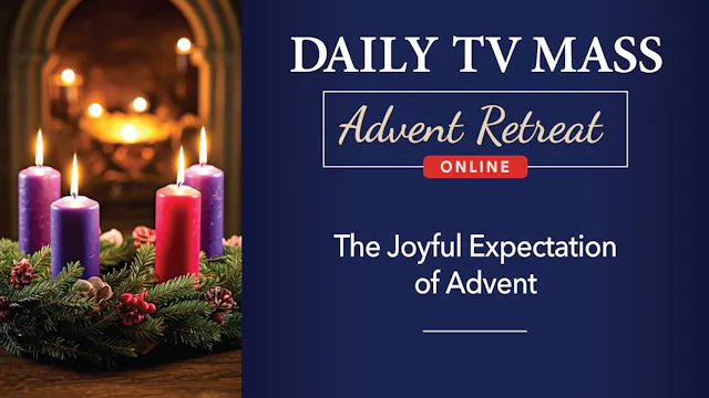 Advent Retreat 2024: First Sunday