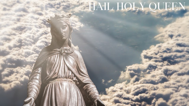 Let us pray together: Hail Holy Queen