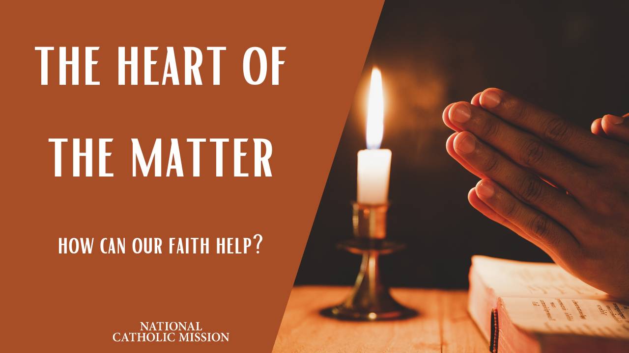 The Heart of the Matter