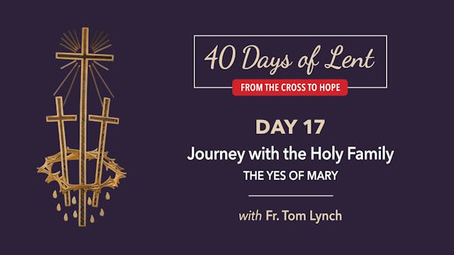Lenten Retreat Day 17: Father Thomas ...