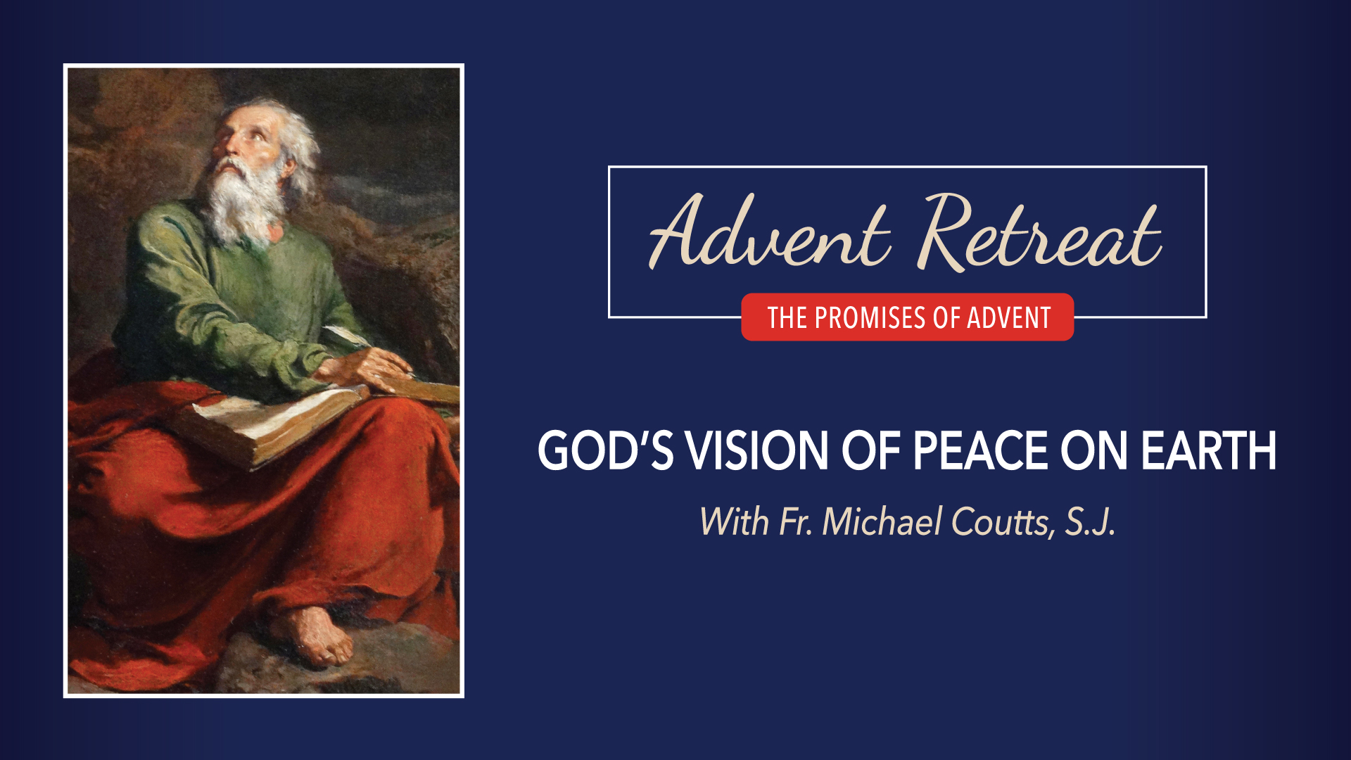 The Promises of Advent Retreat: Thursday, Week 2