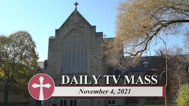 Daily TV Mass November 4, 2021