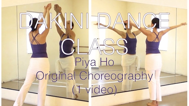 Dakini Dance Class: "Piya Ho" Original Choreography 
