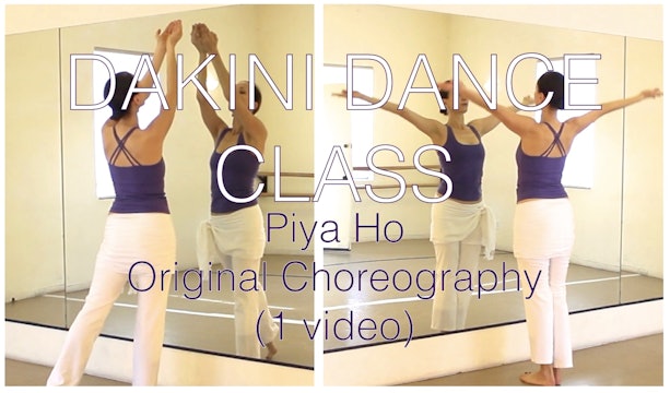 Dakini Dance Class: "Piya Ho" Original Choreography 