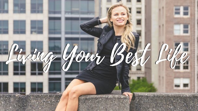 Best of Living Your Best Life Season 1