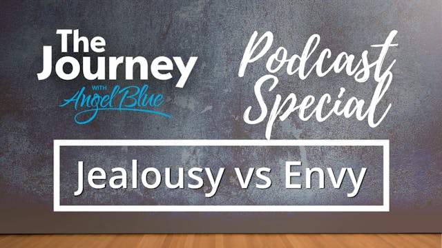 Jealousy vs Envy: Podcast Special