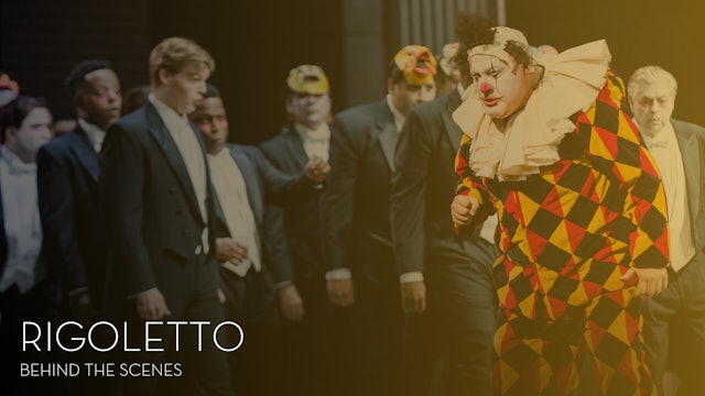 Behind the Scenes: Rigoletto
