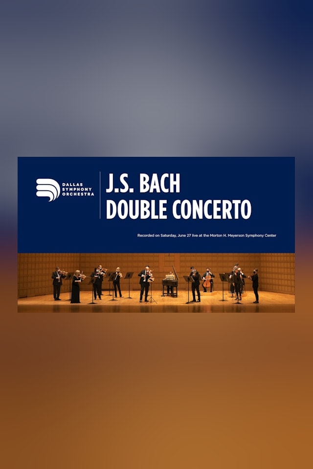 Chamber | J.S. Bach Double Concerto