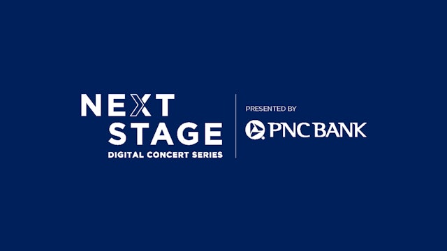 NEXT STAGE Presented by PNC Bank