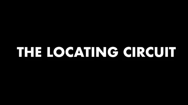4. The Locating Circuit