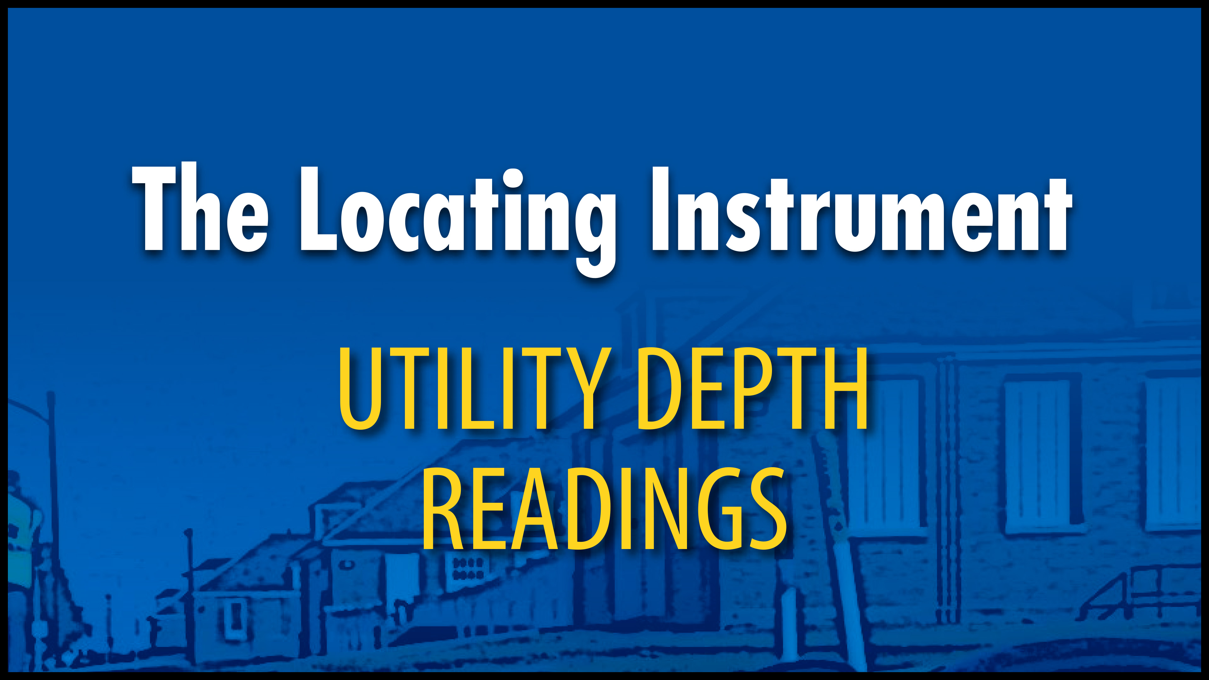 Locating-Instruments-Utility-Depth-Readings.pdf
