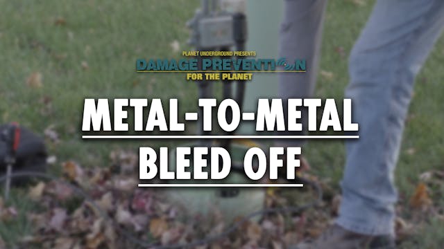3. Metal-to-Metal Bleed Off