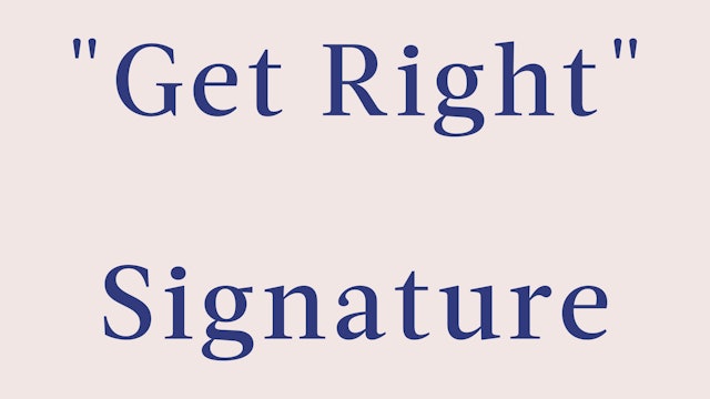 "Get Right" Breakdown - Signature