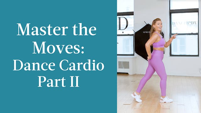 Master the Moves: Dance Cardio Part II