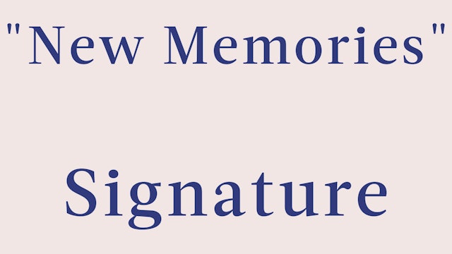 "New Memories" Breakdown - Signature