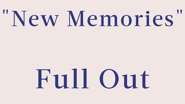 "New Memories" Breakdown - Full Out