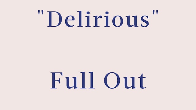 "Delirious" Breakdown - Full Out