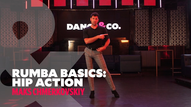 Rumba Basics - "Hip Action" w/ Maks Chmerkovskiy